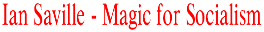 Ian Saville - Magic for Socialism